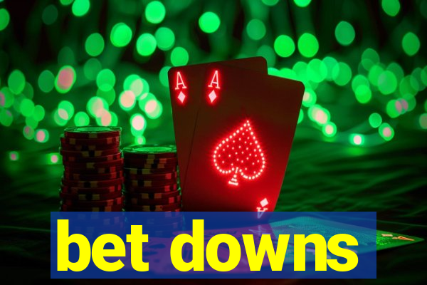 bet downs