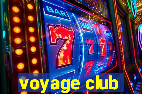 voyage club