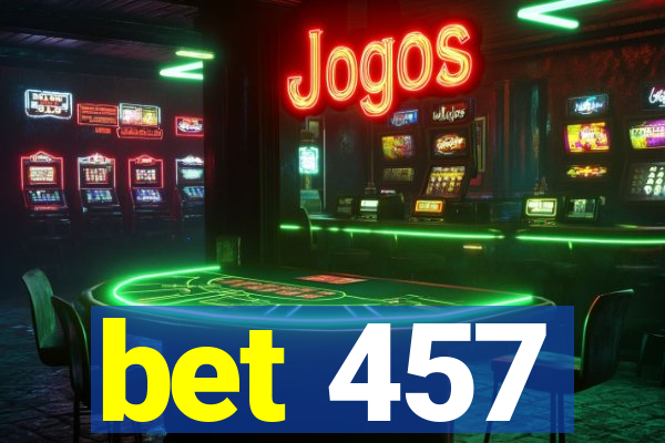 bet 457