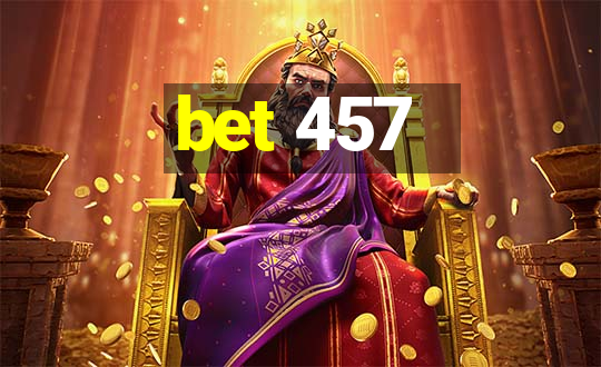 bet 457