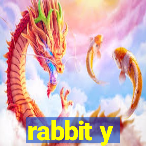 rabbit y