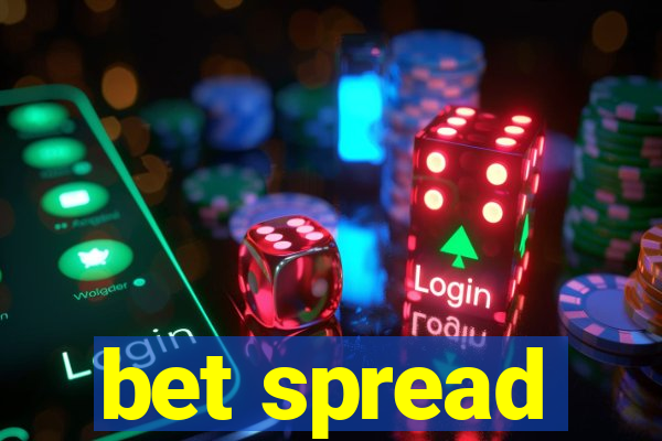 bet spread