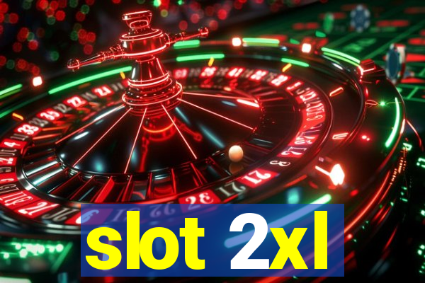 slot 2xl