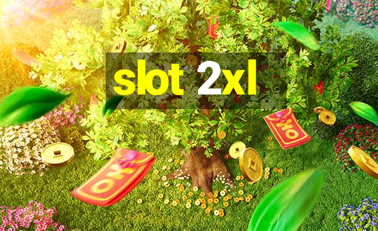 slot 2xl