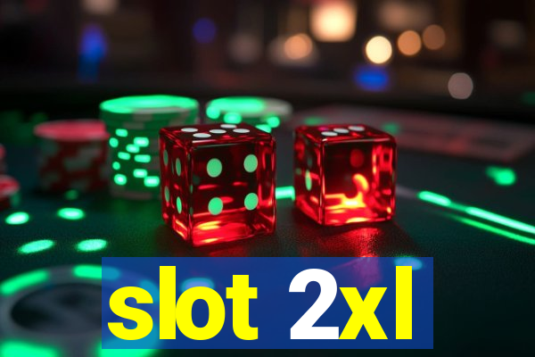 slot 2xl