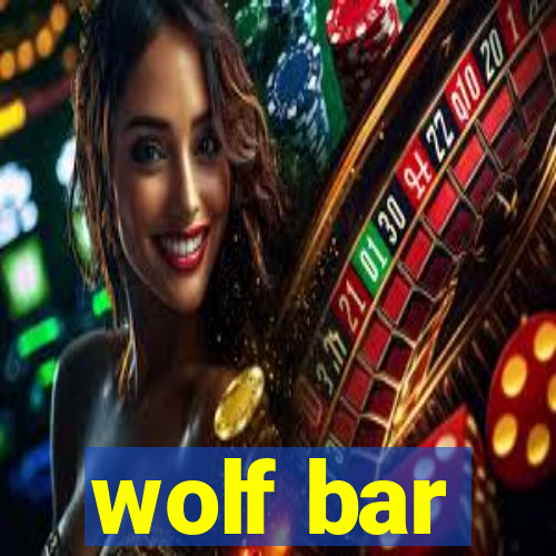 wolf bar