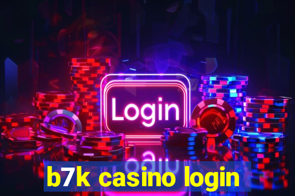 b7k casino login