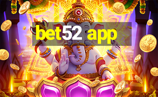 bet52 app