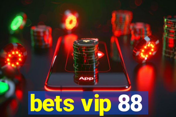 bets vip 88