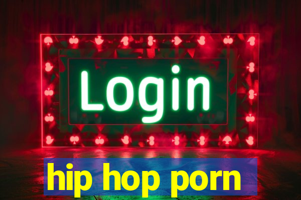 hip hop porn