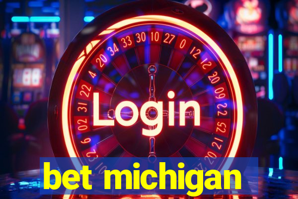 bet michigan