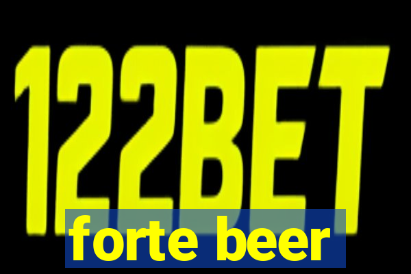 forte beer