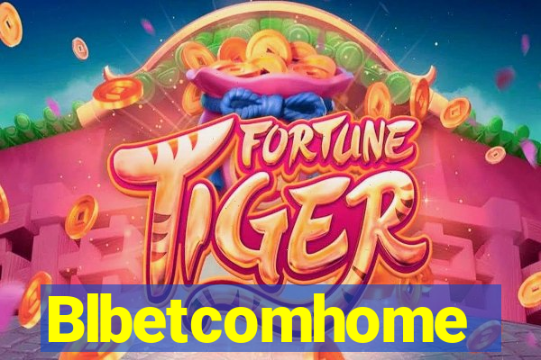 Blbetcomhome