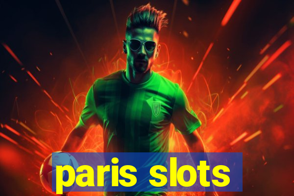 paris slots