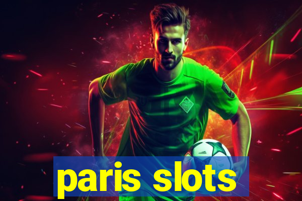 paris slots