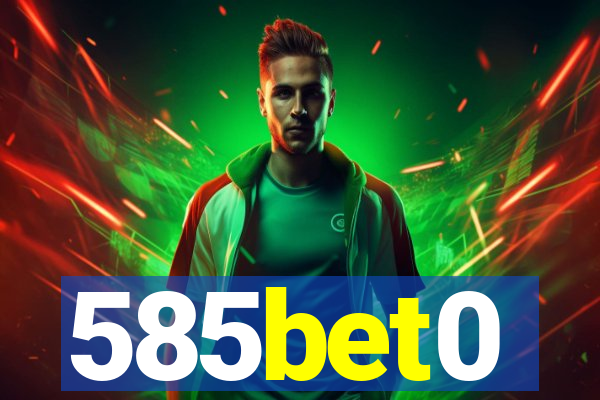 585bet0