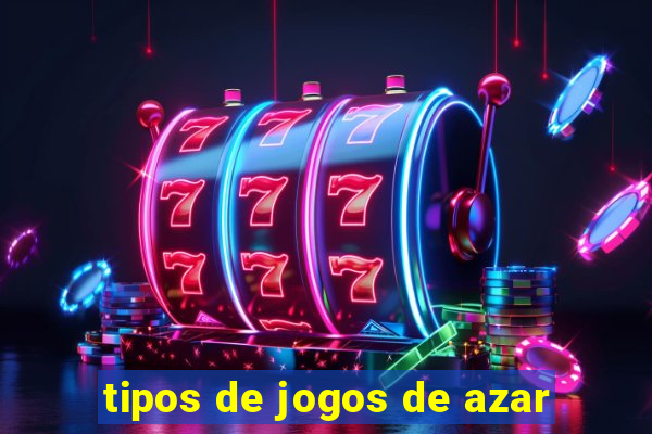 tipos de jogos de azar