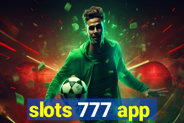 slots 777 app