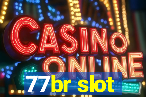 77br slot