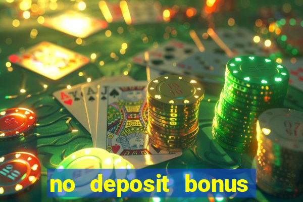 no deposit bonus online casino