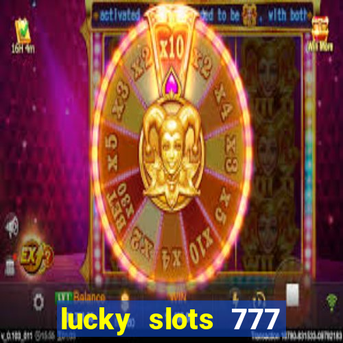 lucky slots 777 pagcorp casino