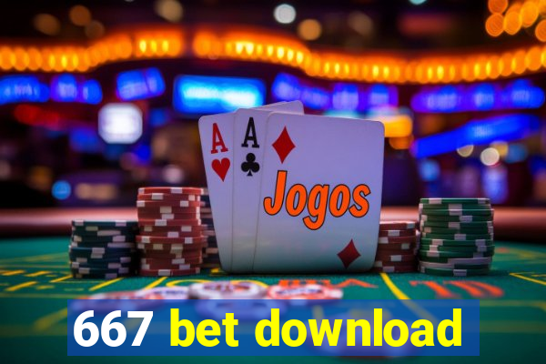 667 bet download