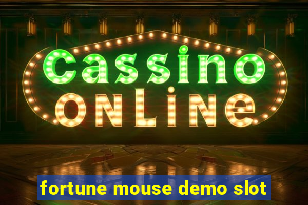 fortune mouse demo slot