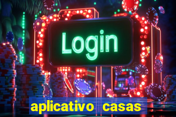 aplicativo casas das apostas