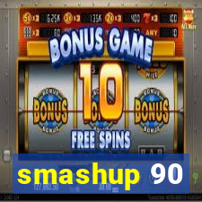 smashup 90