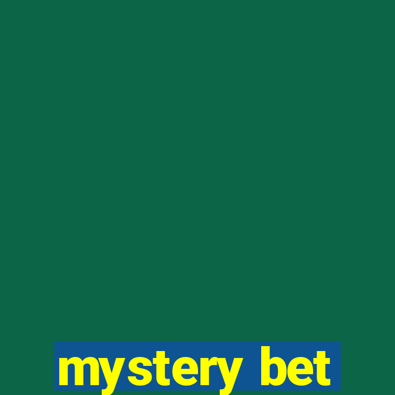 mystery bet