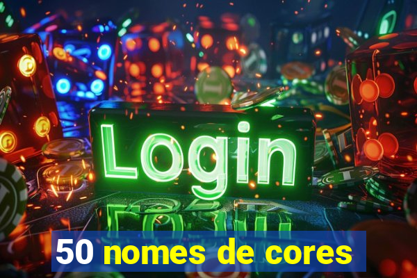 50 nomes de cores