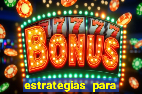 estrategias para jogar na blaze