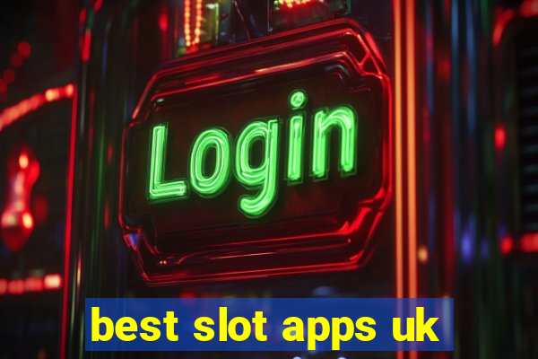 best slot apps uk