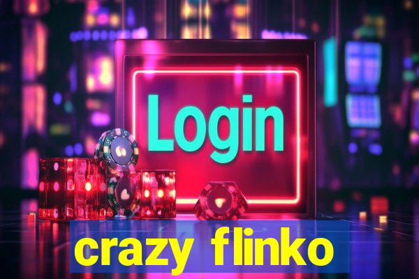 crazy flinko