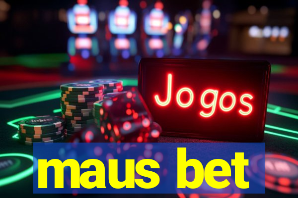 maus bet