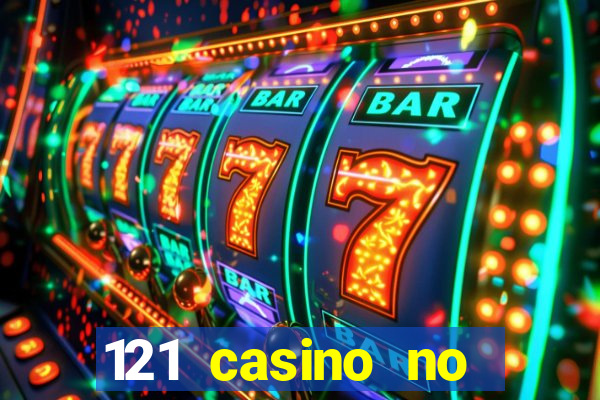 121 casino no deposit bonus