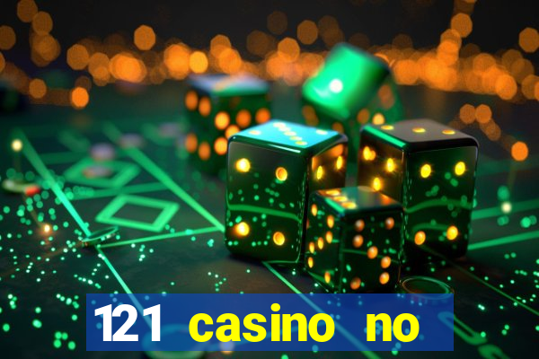 121 casino no deposit bonus