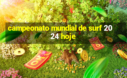 campeonato mundial de surf 2024 hoje