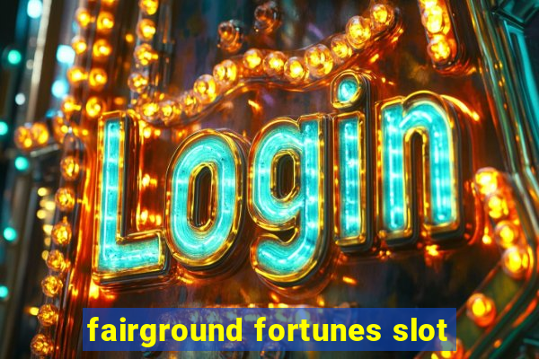 fairground fortunes slot