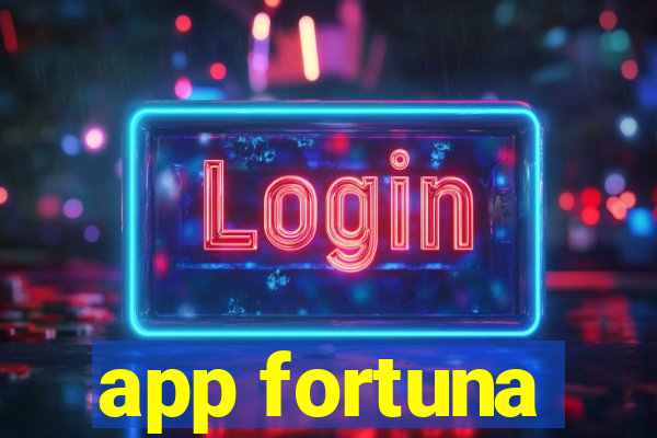 app fortuna