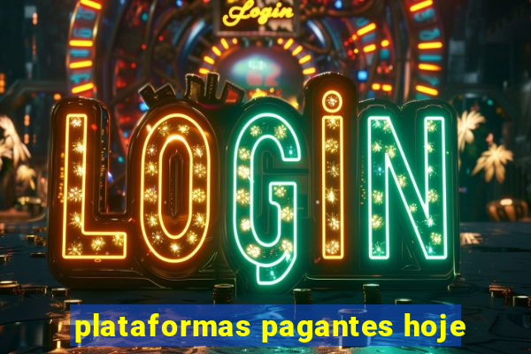 plataformas pagantes hoje