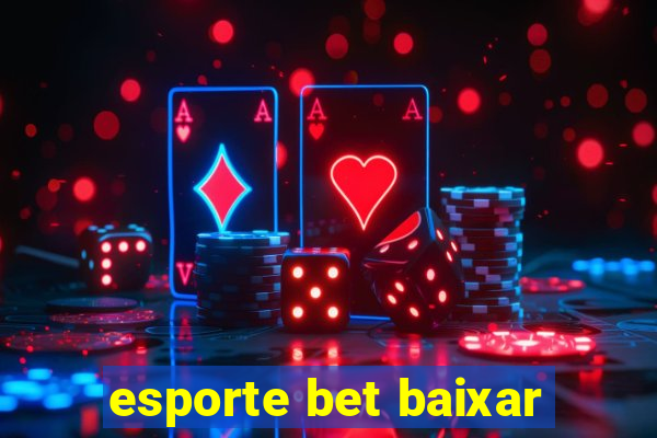 esporte bet baixar