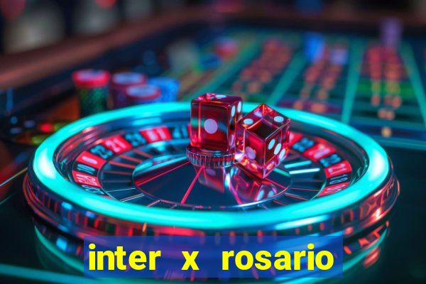 inter x rosario onde assistir