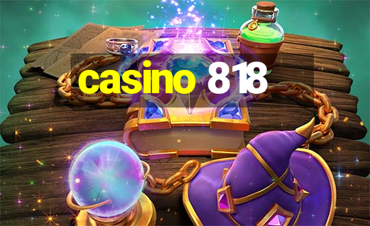 casino 818