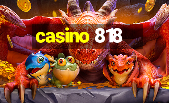 casino 818