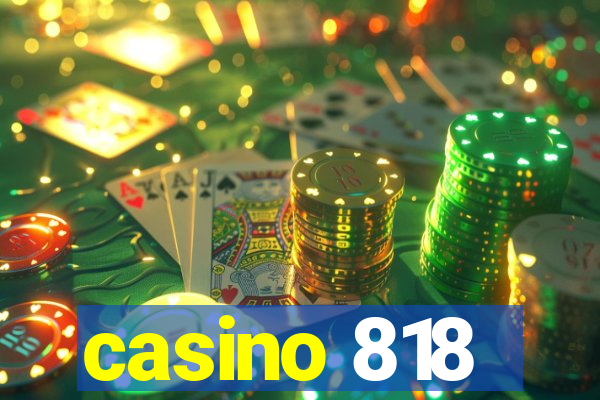 casino 818