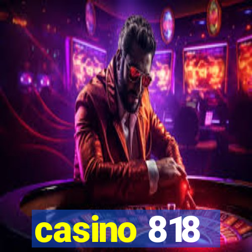 casino 818