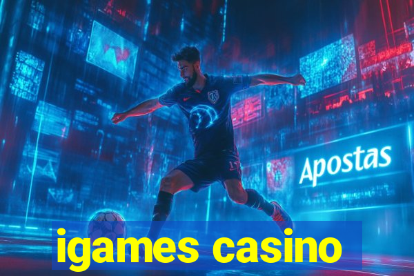 igames casino