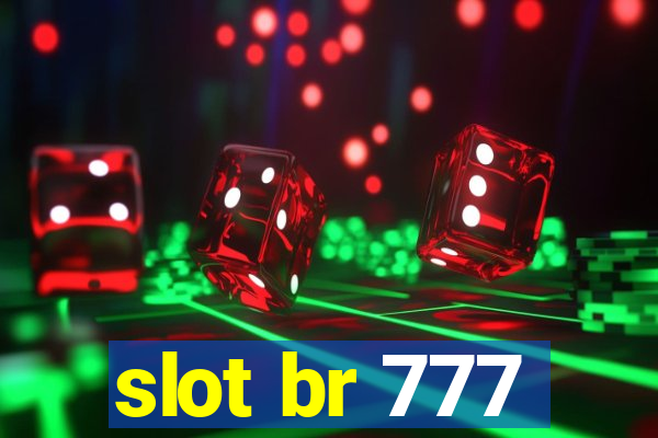 slot br 777