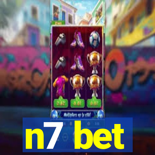 n7 bet